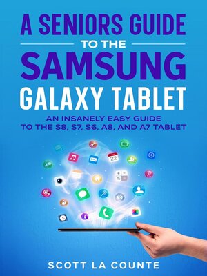 cover image of A Senior's Guide to the Samsung Galaxy Tablet